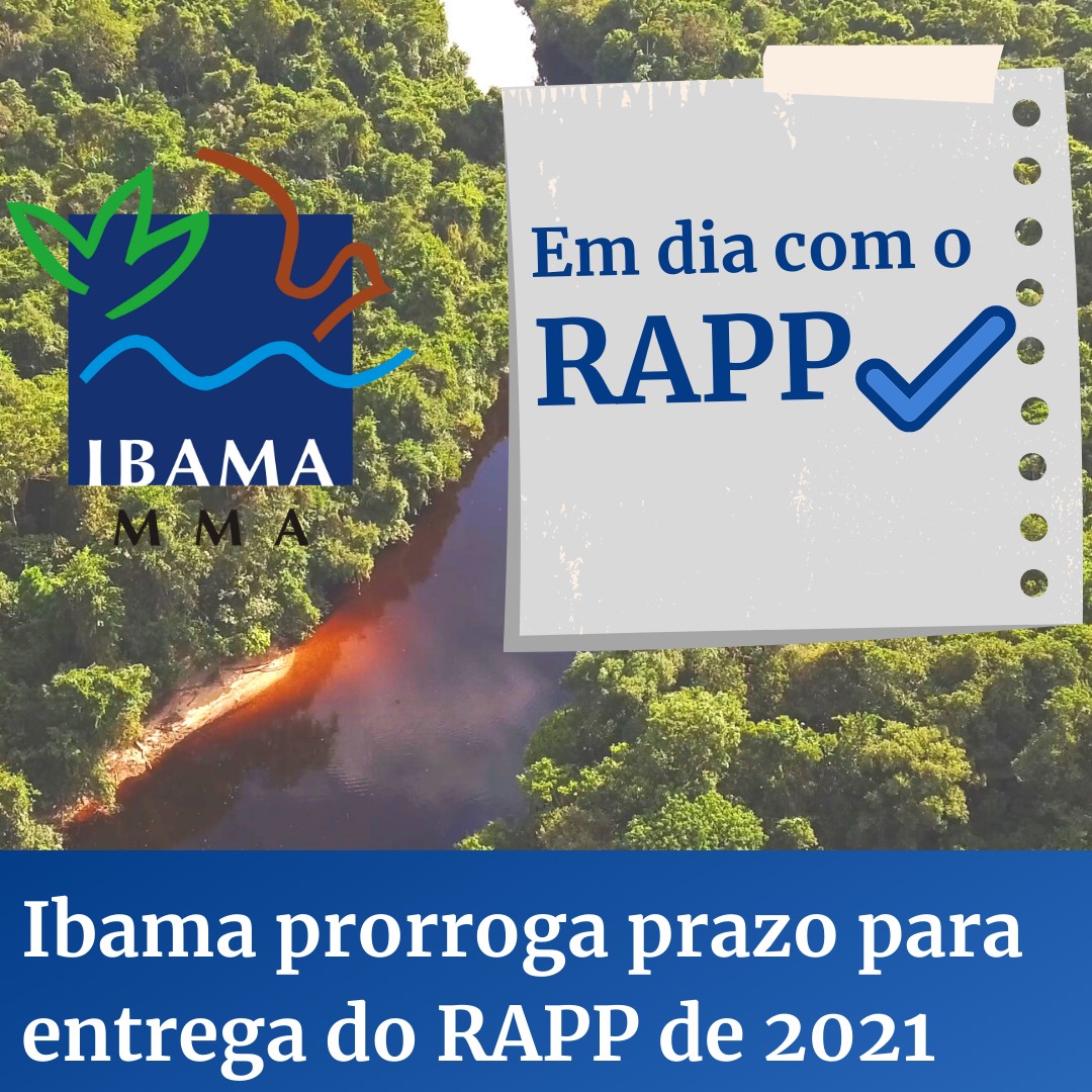 Ibama prorroga prazos de entrega dos Relatórios RAPP