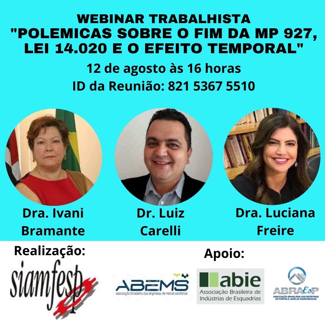 Webinar trabalhista "polemicas sobre o fim da mp 927, lei 14.020 e o efeito temporal"