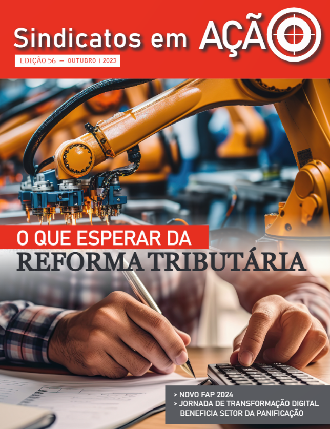 Revista Sindicatos em Ação - Edição 56 - O que Esperar da Reforma Tributária.