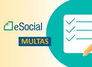 eSocial: conheça as penalidades para quem descumprir as regras